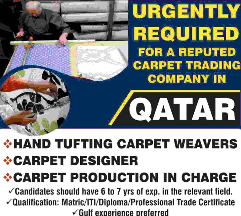 Urgent requirement in Qatar – For a reputed carpet trading company
