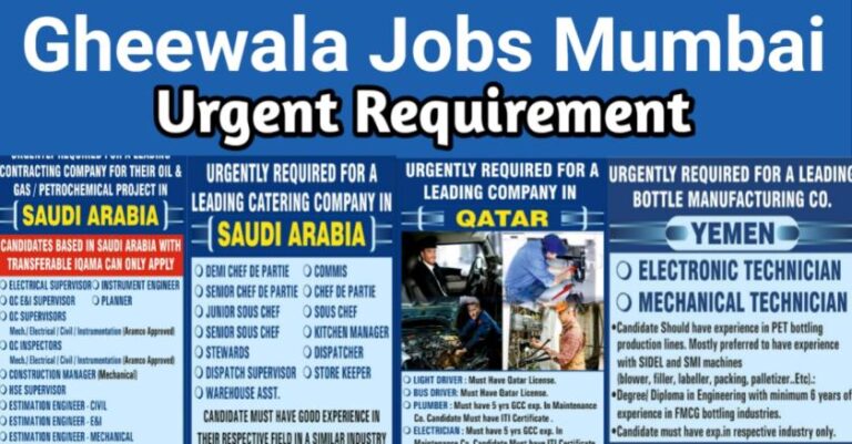 Gulf Jobs – Gheewala Mumbai | Apply For 1000+ Job Vacancies
