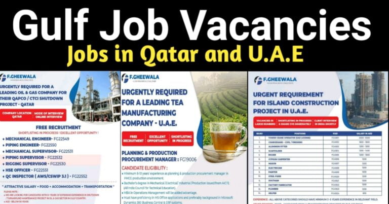 Jobs In Qatar And UAE – Requirement For QAPCO / Tea Manufacturing Company / Island Construction Project