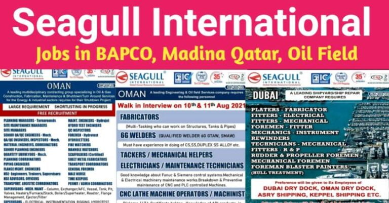 Seagull – Gulf Jobs Requirement For BAPCO, Madina Qatar And Oil Field