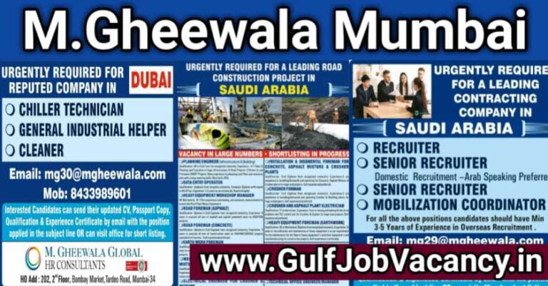 Jobs at Gulf – Saudi, Oman and Dubai | M.Gheewala Mumbai