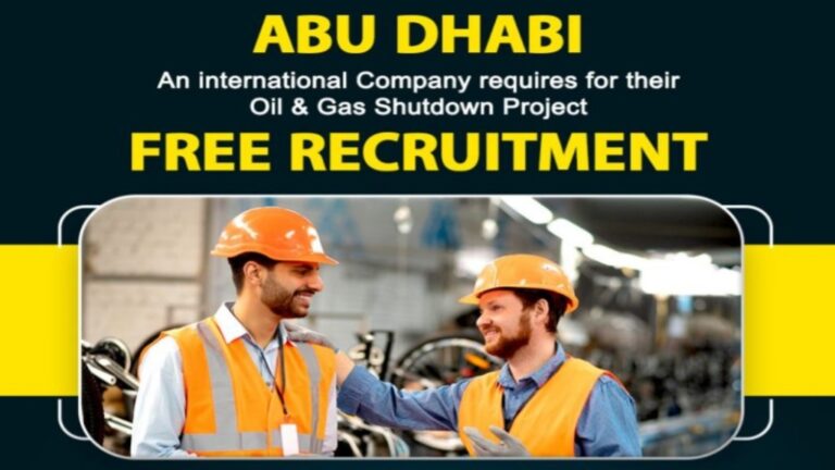 Abu Dhabi Free Recruitment For International Company: Oil & Gas Shutdown Project, Apply Now