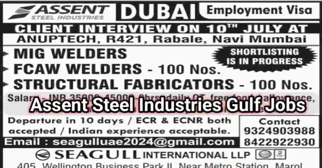 Dubai Visa Assent Steel Industries Jobs