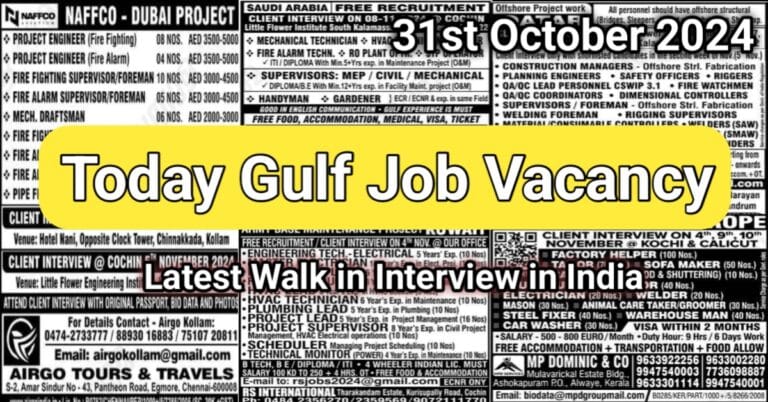 Today Gulf Job Vacancy: Walk in Interview 31 Oct 2024
