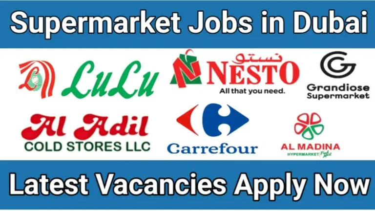 Supermarket Jobs in Dubai & UAE 2024 Latest Walk in Interview