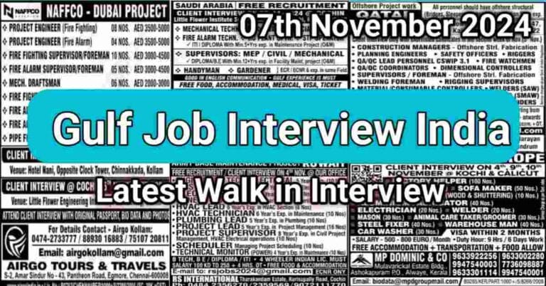 Gulf Job Interview India: Walk in Interview 07 Nov 2024
