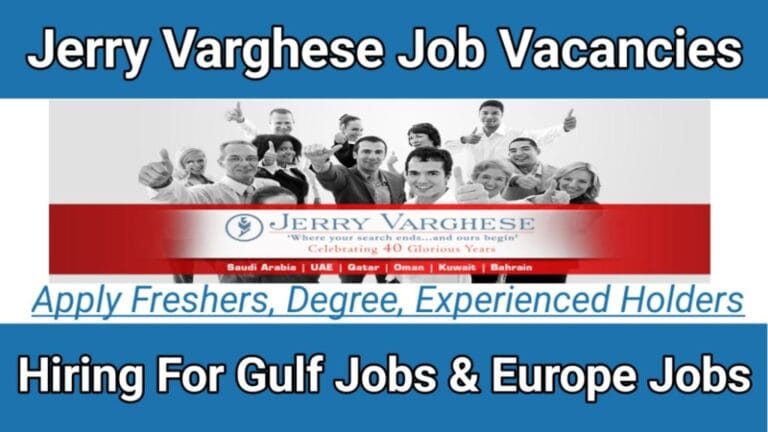 Jerry Varghese Job Vacancies 2025 Walk in Interview Recruitment