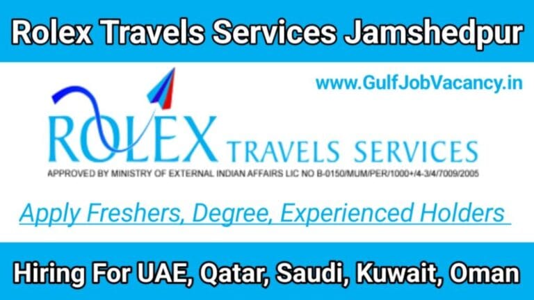 Rolex Travels Services Jamshedpur Vacancy 2025 Walk in Interview