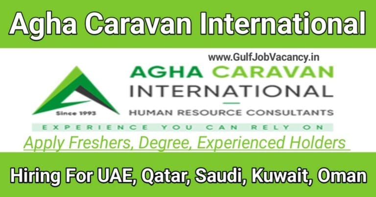 Agha Caravan International Jobs 2024 Walk in Interview India